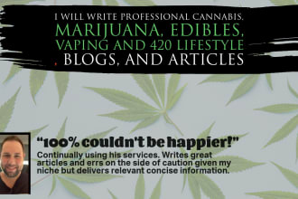 write marijuana, cannabis, cbd, vaping articles or blogs