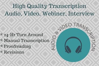 transcribe audio, video, webiner, interview