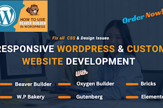 build dynamic custom and wordpress website with beaver builder, oxygen,elementor