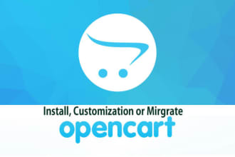install or migrate or customized your opencart