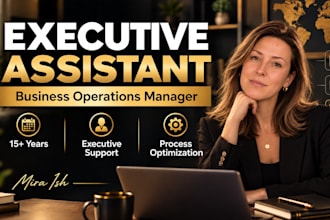 be your executive assistant and business operations manager