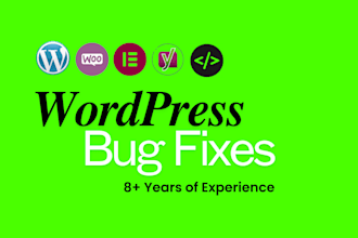 fix your css, html, PHP and wordpress issues, bug fixes