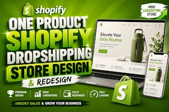 create one product shopify store, shopify dropshipping store design redesign