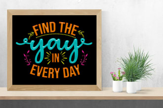 design your text, quote, for mug, yard sign or wall poster