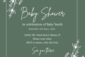design a birthday, wedding, baby shower, event  invite