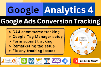 setup google analytics 4, tag manager, conversion tracking, ga4, GTM