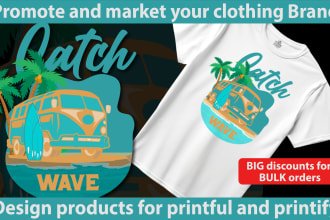 design printful and printify for clothing brand or business