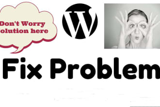 fix your wordpress site issue, error and problem