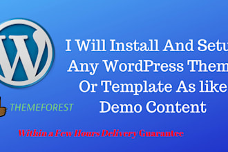 install wordpress theme exactly like demo in 2 hours
