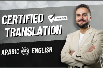 do certified arabic translation, certified english to or from arabic translation
