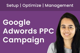 setup and optimize google ads adwords PPC campaigns