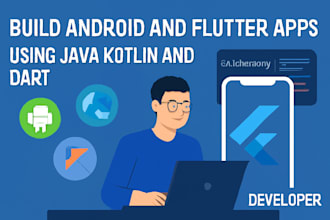 build android and flutter apps using java kotlin and dart