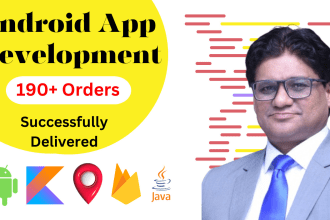 develop your android app using latest android studio in java or kotlin