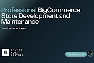 professionally develop and customize your bigcommerce site
