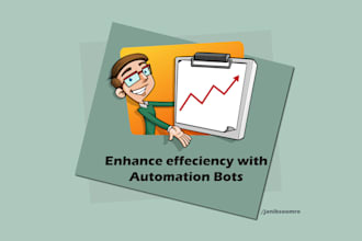 create bots to increase your efficiency