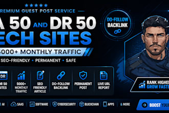 posts on da 50 DR 50 tech sites with 5000 traffic