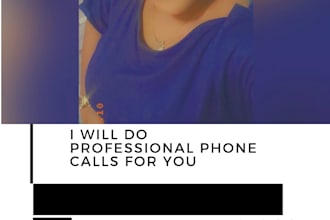 do professional phone calls for you