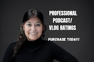 professionally rate your podcast or vlog