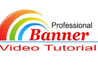 guide you how to CREATE Your Own Banners