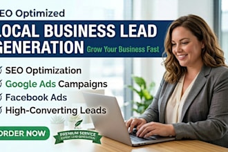 generate local business leads with SEO, google ads, fb ads