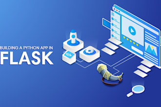 develop react, flask django app and API