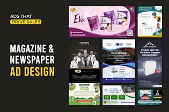 design professional magazine ads, print ads and newspaper ads