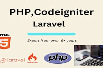develop or fix your PHP, laravel and codeigniter website