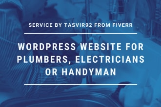 make a wordpress website for plumber, electrician, handyman