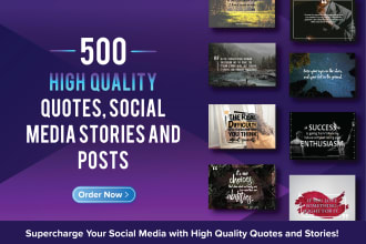 design 500 high quality quotes, social media stories and posts
