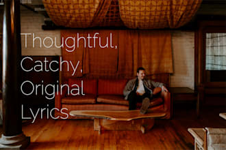 write you catchy, original lyrics