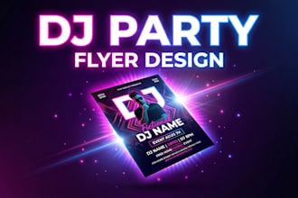 design a professional dj, music, nightclub, and event flyer or poster