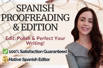 be your expert in spanish proofreading and editing