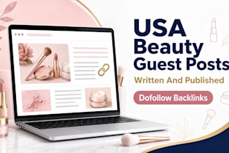 write and publish USA beauty blog guest posts with SEO backlinks