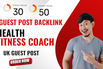 publish health and fitness coach article through UK guest post for backlink