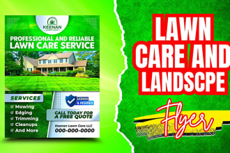do lawn care, landscape flyer, door hanger, yard sign, or banner design
