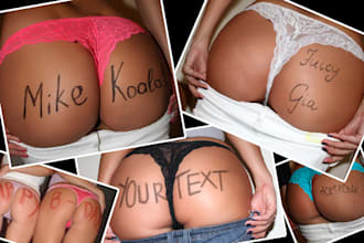 write anything on my sexy butt or hips