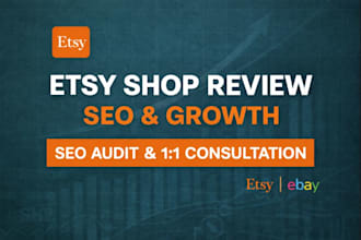 review your etsy shop and give clear SEO growth strategy
