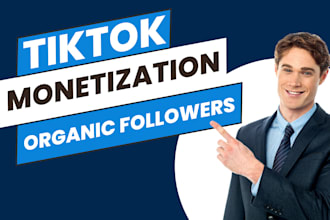 manage tiktok promotion, grow tiktok and tiktok monetization