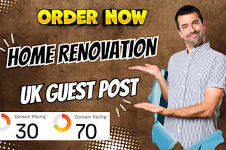 publish home renovation care article through UK guest post for quality backlink