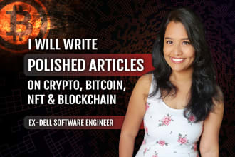 write polished articles on cryptocurrency, bitcoin, nft and blockchain