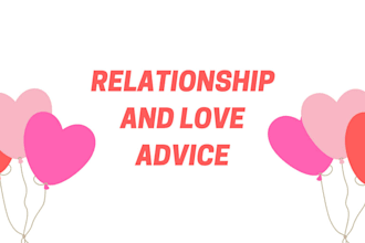 give you relationship and dating advice for any situation