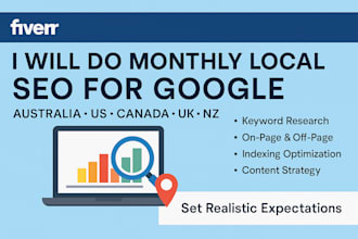 do monthly local SEO for google  australia US canada UK nz