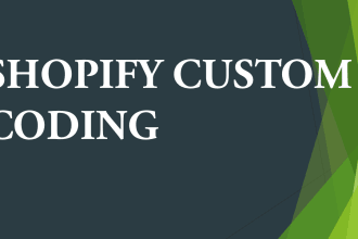 do custom shopify coding and fix shopify code for your store