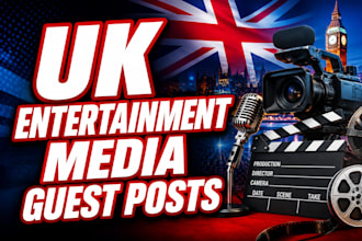 publish your guest post on UK entertainment media website