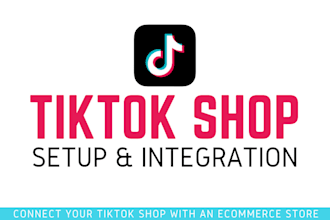 setup and connect tiktok shop with ecommerce store and drive tiktok sales