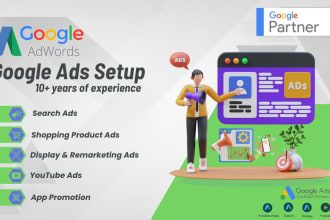 setup google ads, search ads, shopping ads, and display ads for your business