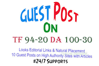write and publish 10 guest post on high trust follow sites
