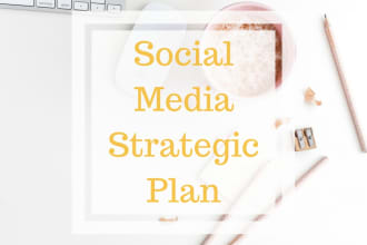 create a social media strategic plan