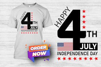 create an outstanding happy 4th july independence day tshirt