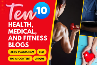 write SEO health, medical, nutrition, and fitness blogs